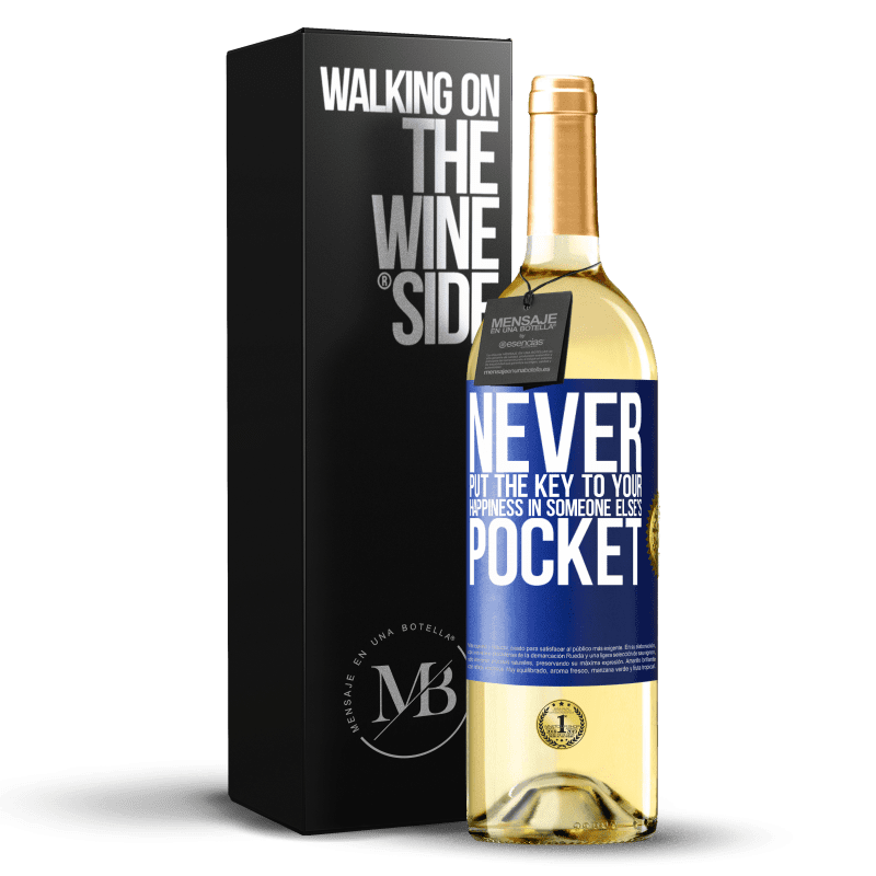 29,95 € Free Shipping | White Wine WHITE Edition Never put the key to your happiness in someone else's pocket Blue Label. Customizable label Young wine Harvest 2024 Verdejo