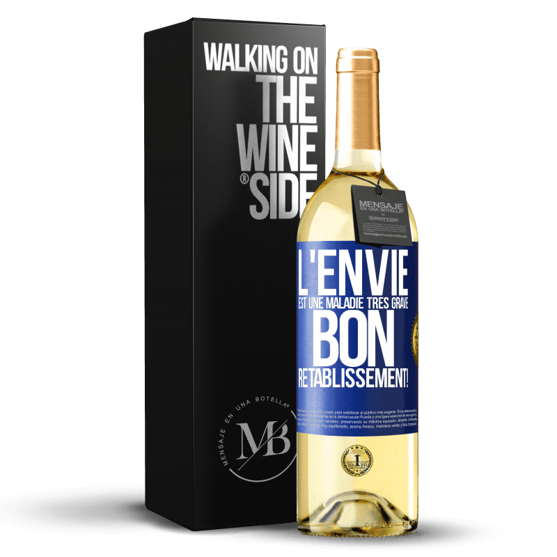 29,95 € Envoi gratuit | Vin blanc Édition WHITE L'envie est une maladie très grave, bon rétablissement! Étiquette Bleue. Étiquette personnalisable Vin jeune Récolte 2024 Verdejo