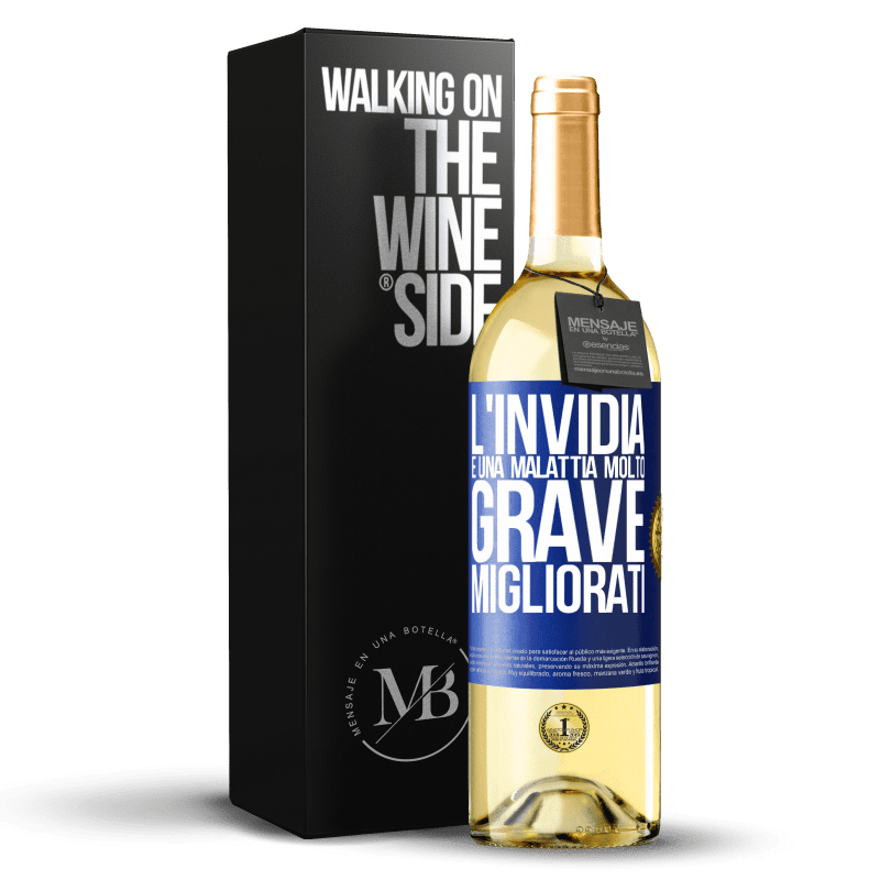 29,95 € Spedizione Gratuita | Vino bianco Edizione WHITE L'invidia è una malattia molto grave, migliorati Etichetta Blu. Etichetta personalizzabile Vino giovane Raccogliere 2024 Verdejo