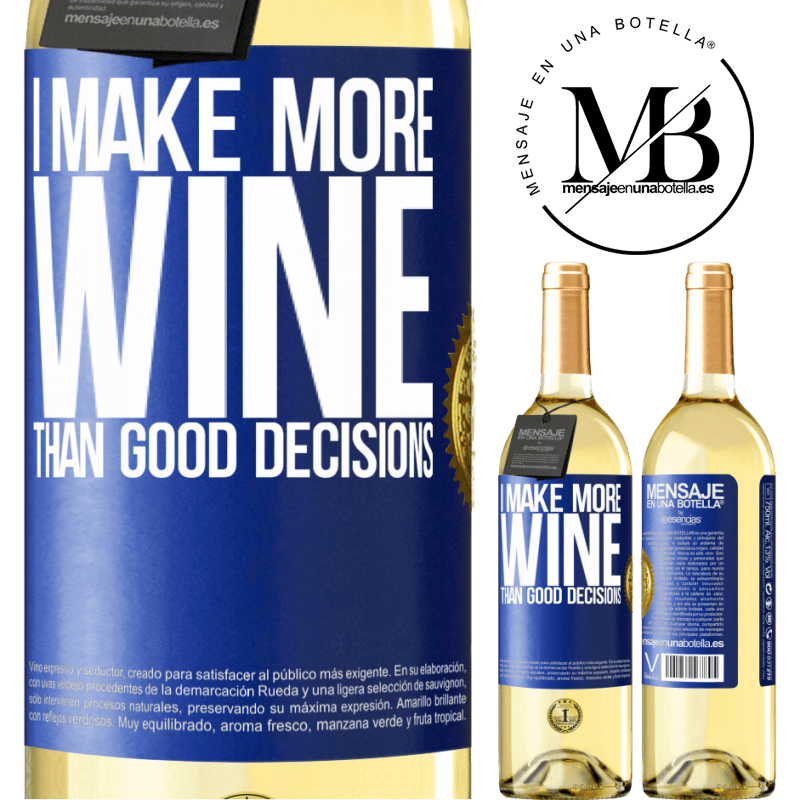 29,95 € Free Shipping | White Wine WHITE Edition I make more wine than good decisions Blue Label. Customizable label Young wine Harvest 2025 Verdejo