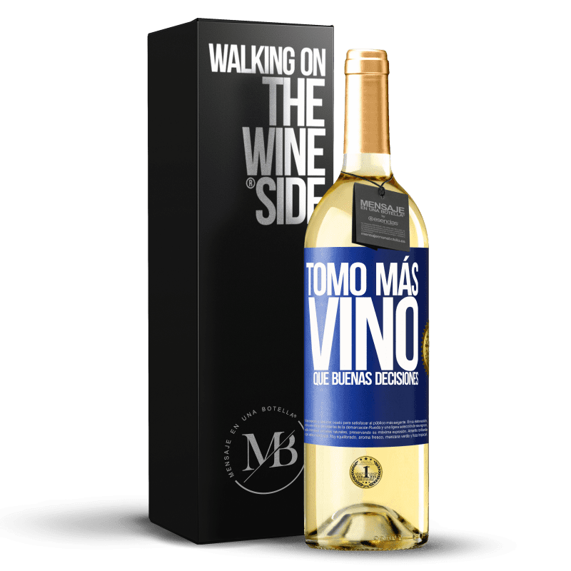 29,95 € Envío gratis | Vino Blanco Edición WHITE Tomo más vino que buenas decisiones Etiqueta Azul. Etiqueta personalizable Vino joven Cosecha 2025 Verdejo