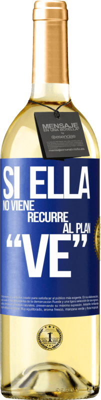 29,95 € | Weißwein WHITE Ausgabe Si ella no viene, recurre al plan VE Blaue Markierung. Anpassbares Etikett Junger Wein Ernte 2024 Verdejo