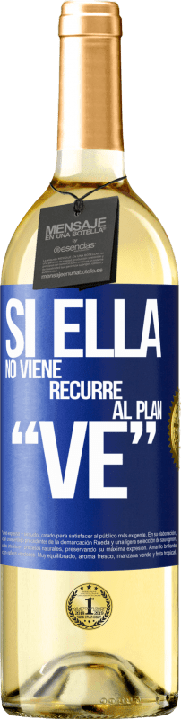 29,95 € | Vino bianco Edizione WHITE Si ella no viene, recurre al plan VE Etichetta Blu. Etichetta personalizzabile Vino giovane Raccogliere 2023 Verdejo