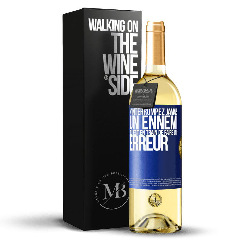 29,95 € Envoi gratuit | Vin blanc Édition WHITE N'interrompez jamais un ennemi qui est en train de faire une erreur Étiquette Bleue. Étiquette personnalisable Vin jeune Récolte 2024 Verdejo