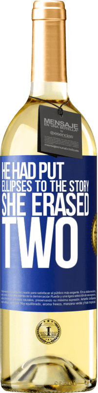 29,95 € | White Wine WHITE Edition he had put ellipses to the story, she erased two Blue Label. Customizable label Young wine Harvest 2024 Verdejo