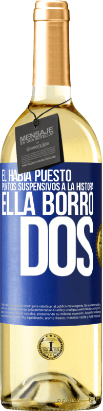 29,95 € Envío gratis | Vino Blanco Edición WHITE Él había puesto puntos suspensivos a la historia, ella borró dos Etiqueta Azul. Etiqueta personalizable Vino joven Cosecha 2025 Verdejo