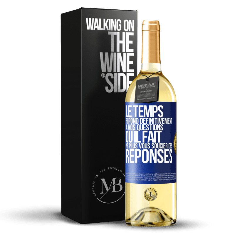 29,95 € Envoi gratuit | Vin blanc Édition WHITE Le temps répond définitivement à vos questions ou il fait ne plus vous soucier des réponses Étiquette Bleue. Étiquette personnalisable Vin jeune Récolte 2024 Verdejo