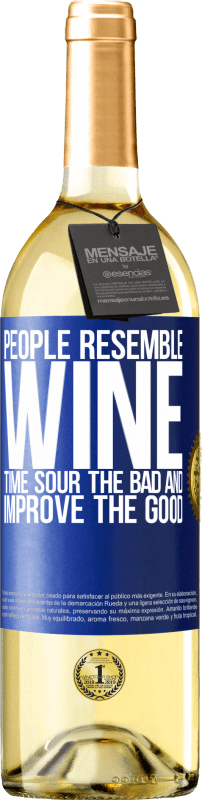 29,95 € | Белое вино Издание WHITE Люди напоминают вино. Время портит плохое и улучшает добро Синяя метка. Настраиваемая этикетка Молодое вино Урожай 2023 Verdejo