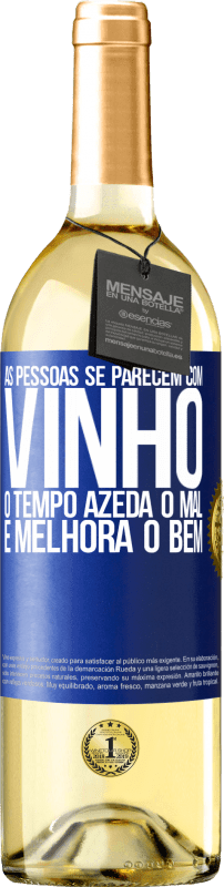 29,95 € Envio grátis | Vinho branco Edição WHITE As pessoas se parecem com vinho. O tempo azeda o mal e melhora o bem Etiqueta Azul. Etiqueta personalizável Vinho jovem Colheita 2024 Verdejo