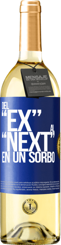 29,95 € | Weißwein WHITE Ausgabe Del EX al NEXT en un sorbo Blaue Markierung. Anpassbares Etikett Junger Wein Ernte 2024 Verdejo