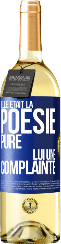 29,95 € Envoi gratuit | Vin blanc Édition WHITE Elle était la poésie pure, lui une complainte Étiquette Bleue. Étiquette personnalisable Vin jeune Récolte 2025 Verdejo