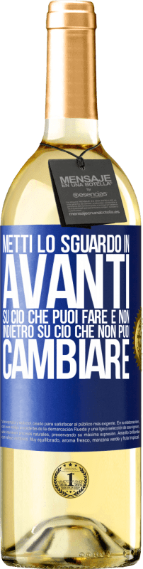 29,95 € | Vino bianco Edizione WHITE Metti lo sguardo in avanti, su ciò che puoi fare e non indietro, su ciò che non puoi cambiare Etichetta Blu. Etichetta personalizzabile Vino giovane Raccogliere 2024 Verdejo