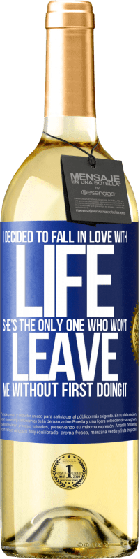 29,95 € | White Wine WHITE Edition I decided to fall in love with life. She's the only one who won't leave me without first doing it Blue Label. Customizable label Young wine Harvest 2023 Verdejo