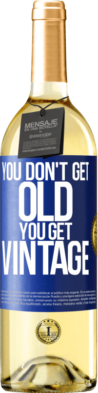 29,95 € Бесплатная доставка | Белое вино Издание WHITE Вы не стареете, вы получаете винтаж Синяя метка. Настраиваемая этикетка Молодое вино Урожай 2023 Verdejo