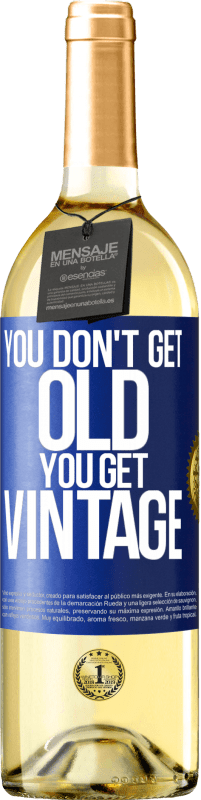 29,95 € Free Shipping | White Wine WHITE Edition You don't get old, you get vintage Blue Label. Customizable label Young wine Harvest 2025 Verdejo