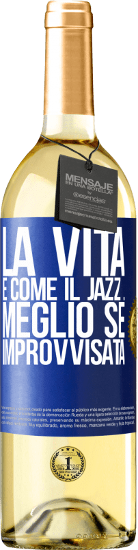 29,95 € | Vino bianco Edizione WHITE La vita è come il jazz ... meglio se improvvisata Etichetta Blu. Etichetta personalizzabile Vino giovane Raccogliere 2025 Verdejo