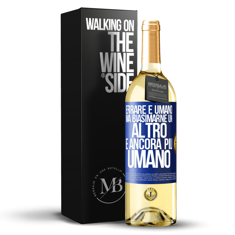 29,95 € Spedizione Gratuita | Vino bianco Edizione WHITE Errare è umano ... ma biasimarne un altro è ancora più umano Etichetta Blu. Etichetta personalizzabile Vino giovane Raccogliere 2024 Verdejo