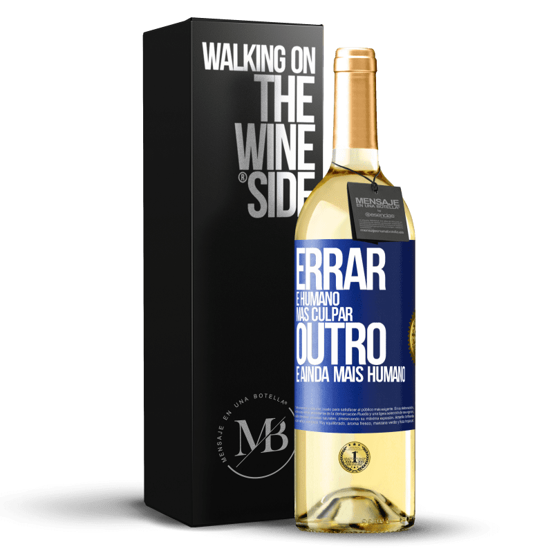 29,95 € Envio grátis | Vinho branco Edição WHITE Errar é humano ... mas culpar outro, é ainda mais humano Etiqueta Azul. Etiqueta personalizável Vinho jovem Colheita 2024 Verdejo