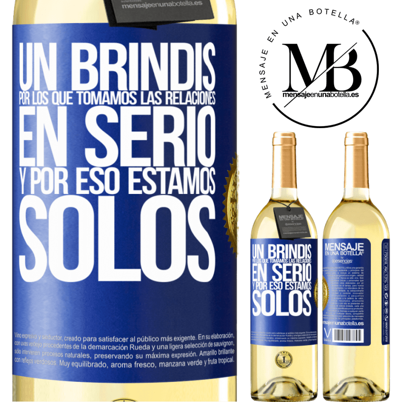 29,95 € Envío gratis | Vino Blanco Edición WHITE Un brindis por los que tomamos las relaciones en serio y por eso estamos solos Etiqueta Azul. Etiqueta personalizable Vino joven Cosecha 2023 Verdejo