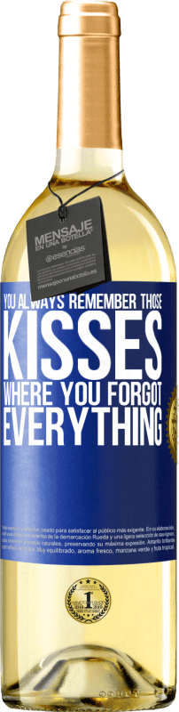 «You always remember those kisses where you forgot everything» WHITE Edition