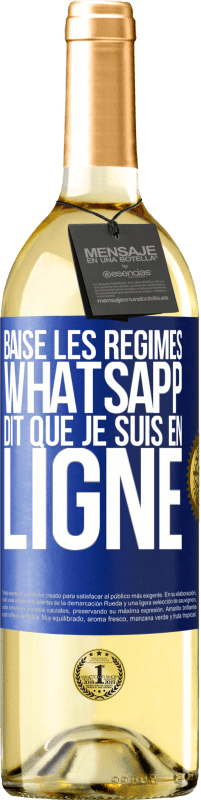 29,95 € Envoi gratuit | Vin blanc Édition WHITE Baise les régimes, WhatsApp dit que je suis en ligne Étiquette Bleue. Étiquette personnalisable Vin jeune Récolte 2025 Verdejo