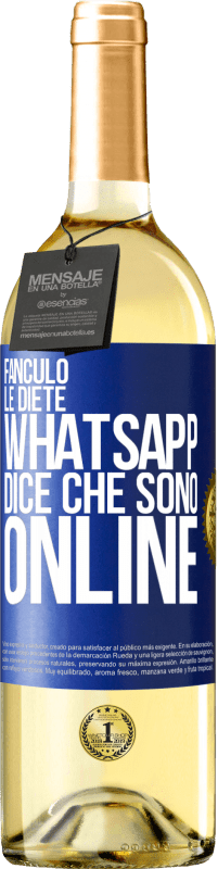 29,95 € | Vino bianco Edizione WHITE Fanculo le diete, Whatsapp dice che sono online Etichetta Blu. Etichetta personalizzabile Vino giovane Raccogliere 2023 Verdejo