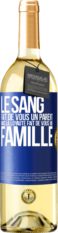 29,95 € | Vin blanc Édition WHITE Le sang fait de vous un parent, mais la loyauté fait de vous une famille Étiquette Bleue. Étiquette personnalisable Vin jeune Récolte 2023 Verdejo