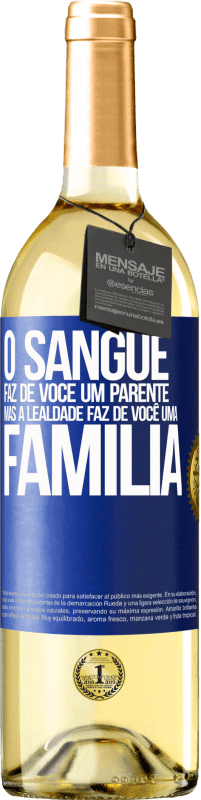 29,95 € | Vinho branco Edição WHITE O sangue faz de você um parente, mas a lealdade faz de você uma família Etiqueta Azul. Etiqueta personalizável Vinho jovem Colheita 2025 Verdejo