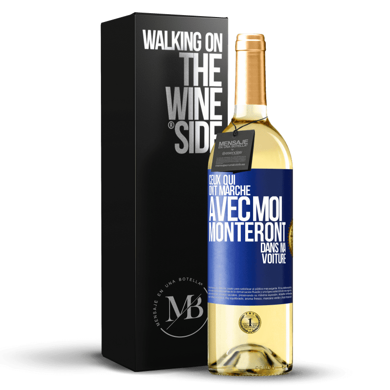 29,95 € Envoi gratuit | Vin blanc Édition WHITE Ceux qui ont marché avec moi monteront dans ma voiture Étiquette Bleue. Étiquette personnalisable Vin jeune Récolte 2024 Verdejo