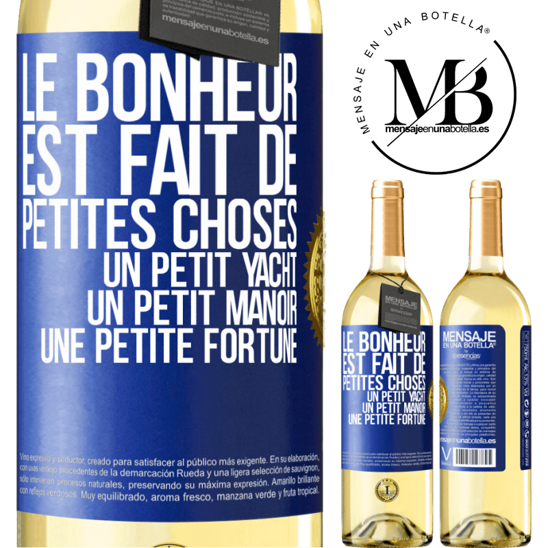 29,95 € Envoi gratuit | Vin blanc Édition WHITE Le bonheur est fait de petites choses: un petit yacht, un petit manoir, une petite fortune Étiquette Bleue. Étiquette personnalisable Vin jeune Récolte 2023 Verdejo