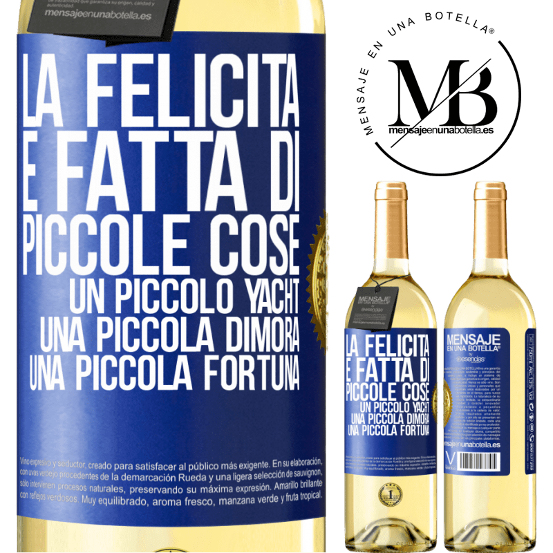 29,95 € Spedizione Gratuita | Vino bianco Edizione WHITE La felicità è fatta di piccole cose: un piccolo yacht, una piccola dimora, una piccola fortuna Etichetta Blu. Etichetta personalizzabile Vino giovane Raccogliere 2023 Verdejo