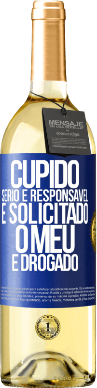 29,95 € | Vinho branco Edição WHITE Cupido sério e responsável é solicitado, o meu é drogado Etiqueta Azul. Etiqueta personalizável Vinho jovem Colheita 2025 Verdejo