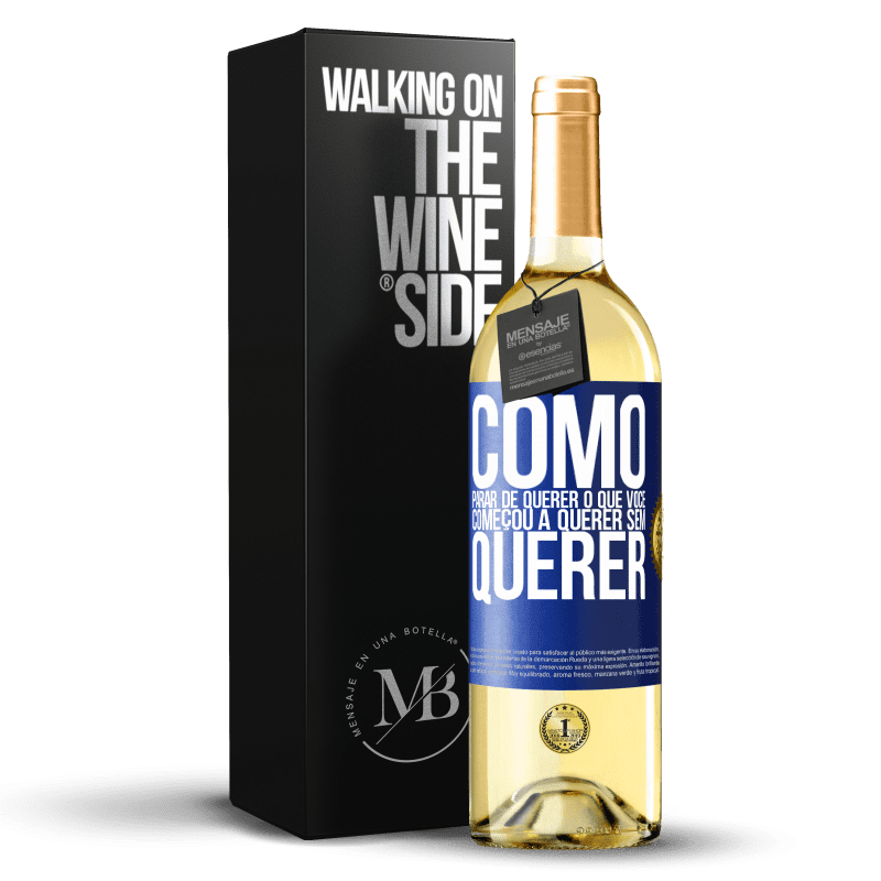 29,95 € Envio grátis | Vinho branco Edição WHITE Como parar de querer o que você começou a querer sem querer Etiqueta Azul. Etiqueta personalizável Vinho jovem Colheita 2024 Verdejo