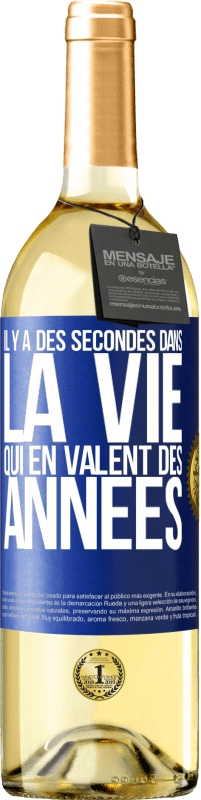 29,95 € | Vin blanc Édition WHITE Il y a des secondes dans la vie qui en valent des années Étiquette Bleue. Étiquette personnalisable Vin jeune Récolte 2024 Verdejo