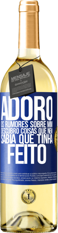 29,95 € | Vinho branco Edição WHITE Adoro os rumores sobre mim, descubro coisas que nem sabia que tinha feito Etiqueta Azul. Etiqueta personalizável Vinho jovem Colheita 2025 Verdejo