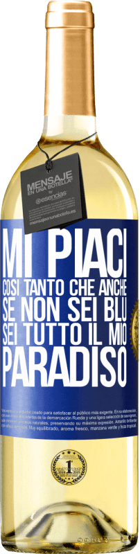 29,95 € Spedizione Gratuita | Vino bianco Edizione WHITE Mi piaci così tanto che, anche se non sei blu, sei tutto il mio paradiso Etichetta Blu. Etichetta personalizzabile Vino giovane Raccogliere 2025 Verdejo