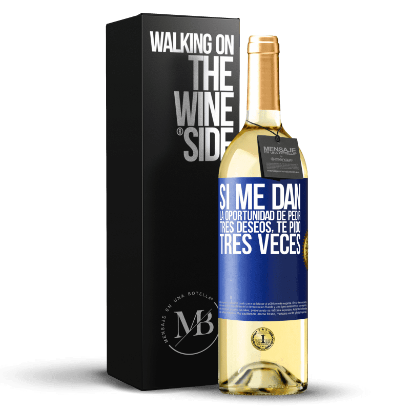 29,95 € Envío gratis | Vino Blanco Edición WHITE Si me dan la oportunidad de pedir tres deseos, te pido tres veces Etiqueta Azul. Etiqueta personalizable Vino joven Cosecha 2024 Verdejo