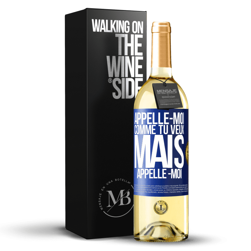 29,95 € Envoi gratuit | Vin blanc Édition WHITE Appelle -moi comme tu veux, mais appelle -moi Étiquette Bleue. Étiquette personnalisable Vin jeune Récolte 2024 Verdejo