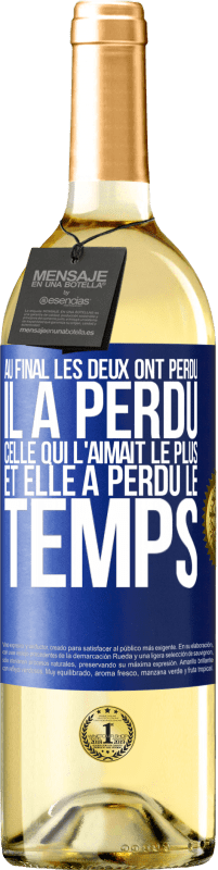 29,95 € | Vin blanc Édition WHITE Au final les deux ont perdu. Il a perdu celle qui l'aimait le plus et elle a perdu le temps Étiquette Bleue. Étiquette personnalisable Vin jeune Récolte 2024 Verdejo