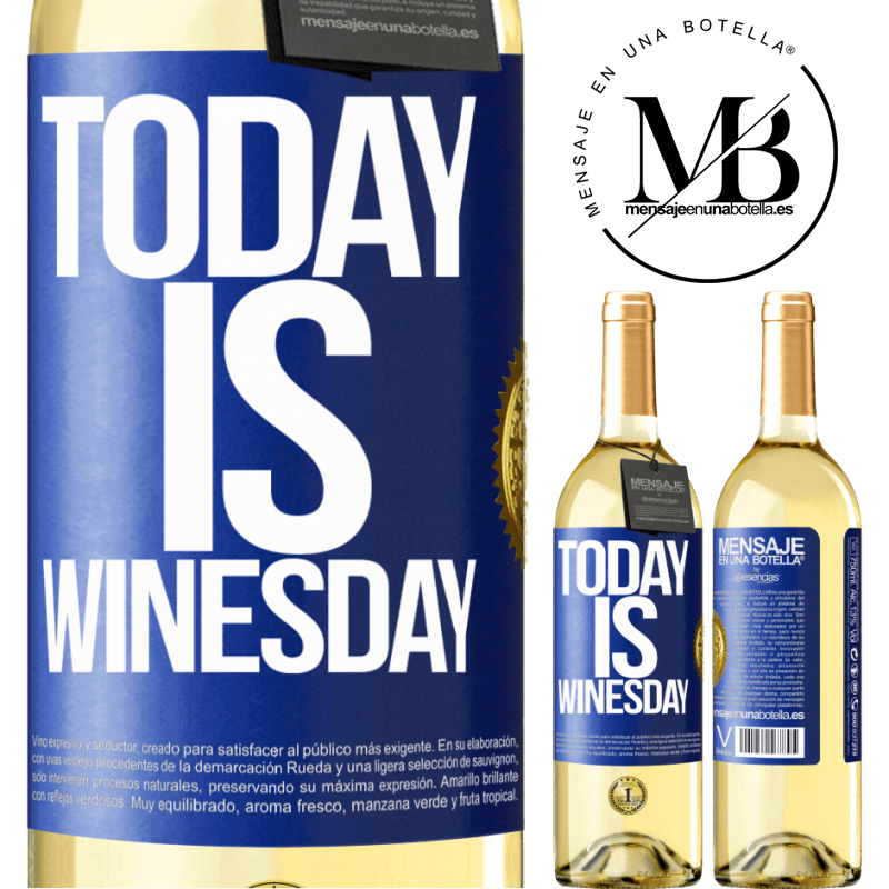 29,95 € Free Shipping | White Wine WHITE Edition Today is winesday! Blue Label. Customizable label Young wine Harvest 2022 Verdejo