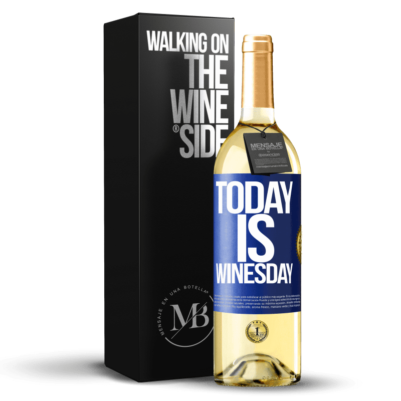 29,95 € Envío gratis | Vino Blanco Edición WHITE Today is winesday! Etiqueta Azul. Etiqueta personalizable Vino joven Cosecha 2024 Verdejo