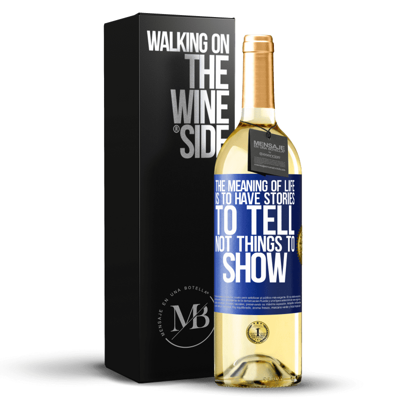 29,95 € 送料無料 | 白ワイン WHITEエディション 人生の意味は、伝えるべき物語であり、見せるものではない 青いタグ. カスタマイズ可能なラベル 若いワイン 収穫 2023 Verdejo