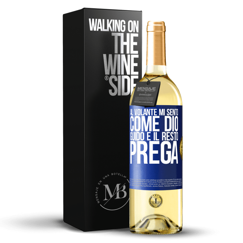 29,95 € Spedizione Gratuita | Vino bianco Edizione WHITE Al volante mi sento come Dio. Guido e il resto prega Etichetta Blu. Etichetta personalizzabile Vino giovane Raccogliere 2024 Verdejo