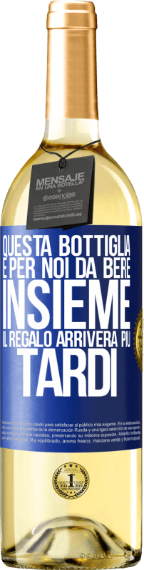 29,95 € Spedizione Gratuita | Vino bianco Edizione WHITE Questa bottiglia è per noi da bere insieme. Il regalo arriverà più tardi Etichetta Blu. Etichetta personalizzabile Vino giovane Raccogliere 2025 Verdejo