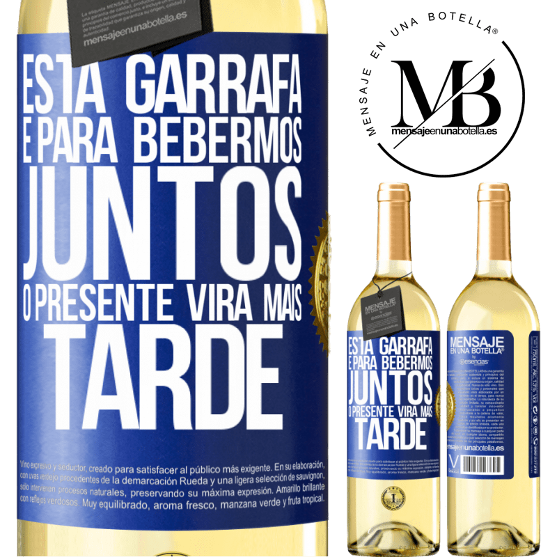 29,95 € Envio grátis | Vinho branco Edição WHITE Esta garrafa é para bebermos juntos. O presente virá mais tarde Etiqueta Azul. Etiqueta personalizável Vinho jovem Colheita 2023 Verdejo