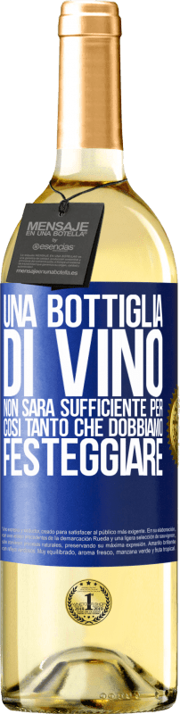29,95 € Spedizione Gratuita | Vino bianco Edizione WHITE Una bottiglia di vino non sarà sufficiente per così tanto che dobbiamo festeggiare Etichetta Blu. Etichetta personalizzabile Vino giovane Raccogliere 2025 Verdejo