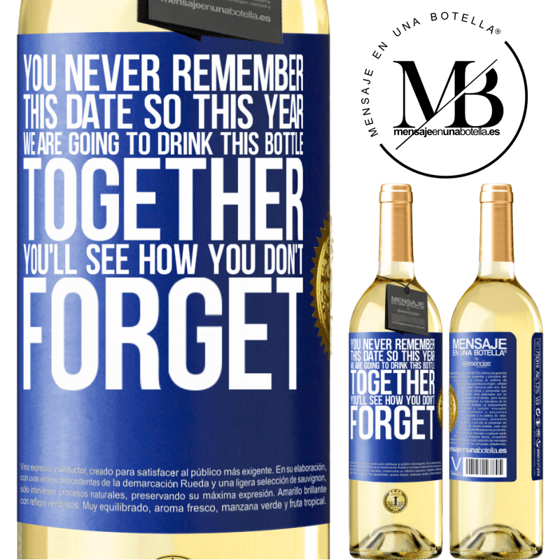 29,95 € Free Shipping | White Wine WHITE Edition You never remember this date, so this year we are going to drink this bottle together. You'll see how you don't forget Blue Label. Customizable label Young wine Harvest 2023 Verdejo