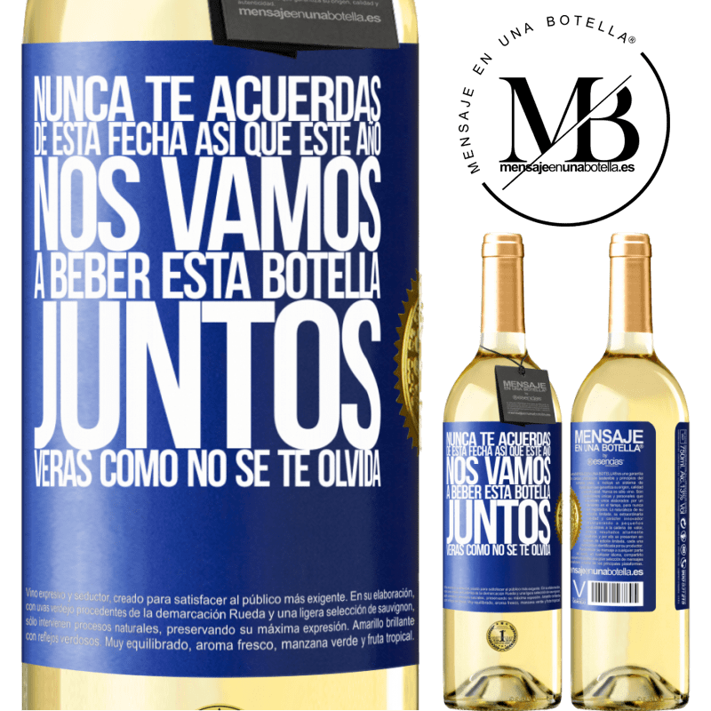 29,95 € Envío gratis | Vino Blanco Edición WHITE Nunca te acuerdas de esta fecha, así que este año nos vamos a beber esta botella juntos. Verás como no se te olvida Etiqueta Azul. Etiqueta personalizable Vino joven Cosecha 2025 Verdejo