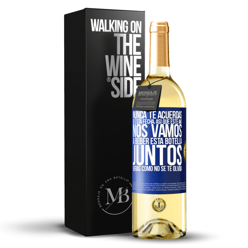 29,95 € Envío gratis | Vino Blanco Edición WHITE Nunca te acuerdas de esta fecha, así que este año nos vamos a beber esta botella juntos. Verás como no se te olvida Etiqueta Azul. Etiqueta personalizable Vino joven Cosecha 2024 Verdejo