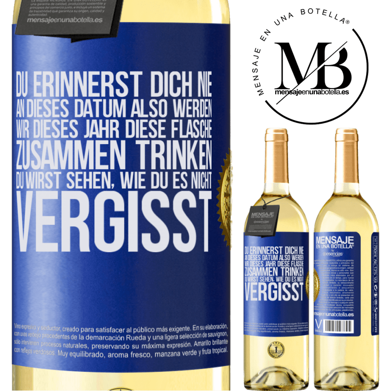 29,95 € Kostenloser Versand | Weißwein WHITE Ausgabe Du erinnerst dich nie an dieses Datum, also werden wir dieses Jahr diese Flasche zusammen trinken. Du wirst sehen, dass du das n Blaue Markierung. Anpassbares Etikett Junger Wein Ernte 2023 Verdejo